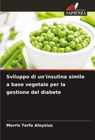 Morris Terfa Aloysius | Sviluppo Di Un'insulina Simile A Base Vegetale Per La...