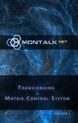 Montalk (Tom) Transcending the Matrix Control System, Vol. 1 (Gebundene Ausgabe)