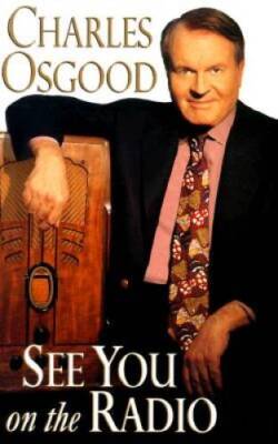 See you on the radio - Hardcover By Osgood, Charles - VERY GOOD