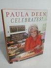 Paula Deen Celebrates! Best Dishes and Best Wishes for the Best Times Cookbook