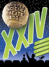 Mystery Science Theater 3000: XXIV (DVD) Joel Hodgson Michael J. Nelson