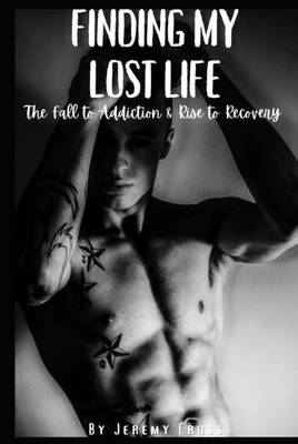 #ad Finding My Lost Life: The Fall to Addiction amp; Rise to Recovery $20.34