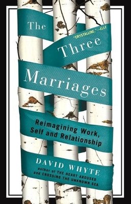 David  Whyte The Three Marriages (Taschenbuch) (US IMPORT)