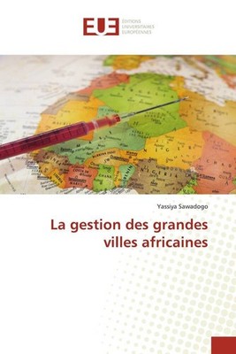 La gestion des grandes villes africaines | Yassiya Sawadogo | 2025 | französisch