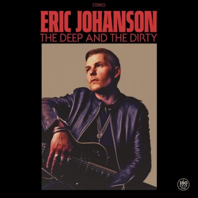 Eric Johanson The Deep and the Dirty (Schallplatte) 12'' EP