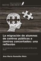 Ana Maria Ramalho Melo | La MigracióN De Alumnos De Centros PúBlicos A...