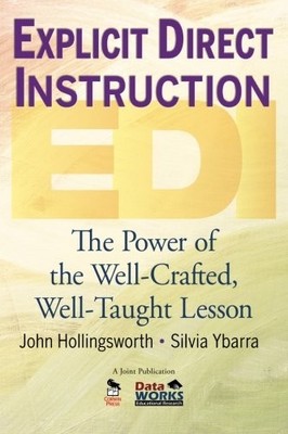 Explicit Direct Instruction (EDI): The Power of the Well-Crafted, Well-Taugh...