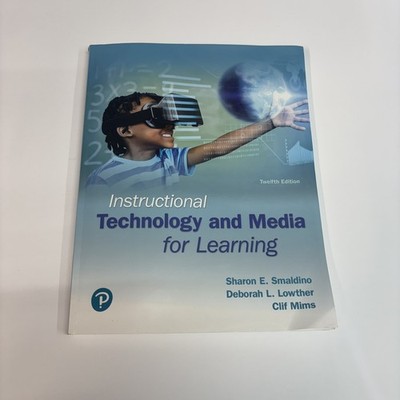 Instructional Technology and Media for Learning (12th Edition) - GREAT