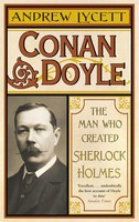 Conan Doyle | The Man Who Created Sherlock Holmes | Andrew Lycett | Taschenbuch