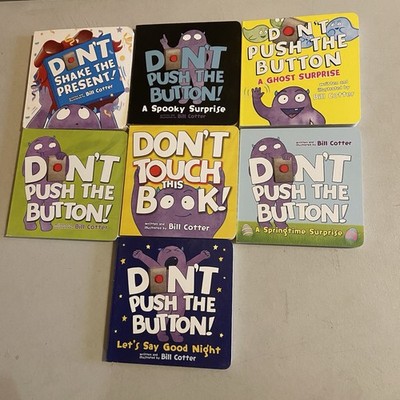 Don't Push the Button Board Books by Bill Cotter Lot Of 7