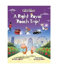 A Right Royal 'Roach Trip: Children's Adventure Series [Book 2]: Children's Adve
