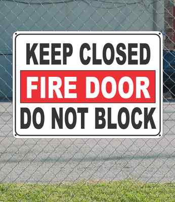 Keep Closed FIRE DOOR Do Not Block - OSHA Safety SIGN 10" x 14" | eBay ...