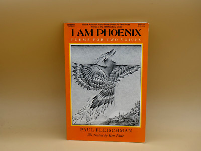 I Am Phoenix Poems For Two Voices Paul Fleischman 1985