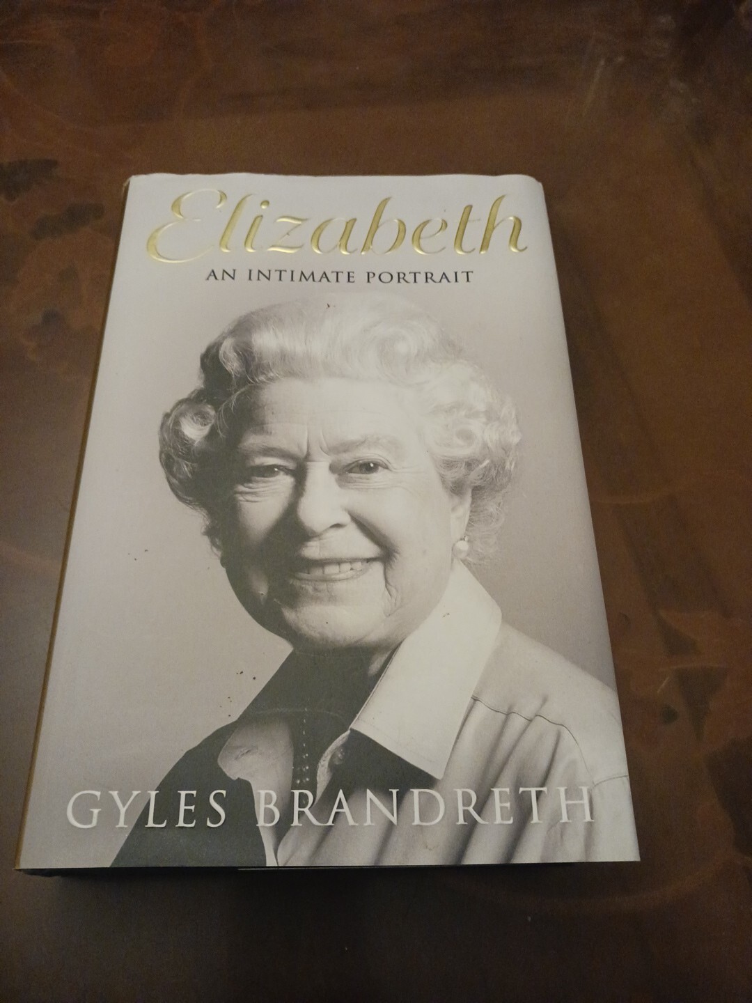 Elizabeth: An Intimate Portrait by Gyles Brandreth (2022, Hardcover)