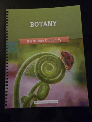 The Good And The Beautiful Science- Botany Course Book TGATB
