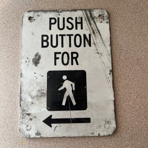 VTG Pedestrian Metal Sign Cross Street Push Button Walk Signal Lot F | eBay