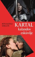 Kartal Kalandos EsküV¿Je RóNaszegi MiklóS Taschenbuch Kartal Ungarisch 2026