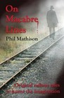 Phil Mathison On Macabre Lines (Paperback) 9780956299420 | eBay
