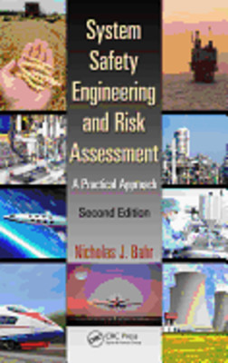 System Safety Engineering and Risk Assessment: A Practical Approach, Second: New