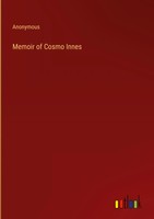 Anonymous | Memoir Of Cosmo Innes | Buch | Englisch (2023) | Outlook Verlag