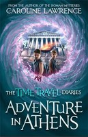 Caroline Lawrence | Time Travel Diaries: Adventure In Athens | Taschenbuch
