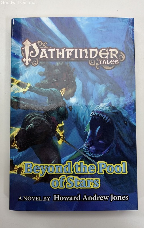 Pathfinder Tales - Beyond the Pool of Stars - Howard Andrew Jones
