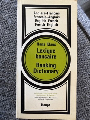 Lexique Bancaire Banking Dictionary By Hans Klaus