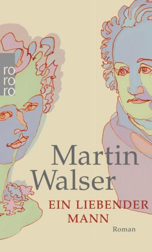 Thumbnail - Martin Walser / Ein Liebender Mann / 9783499253508