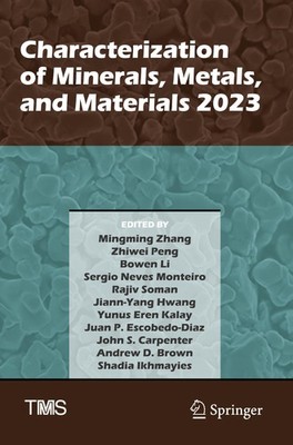Characterization of Minerals, Metals, and Materials 2023 Mingming Zhang