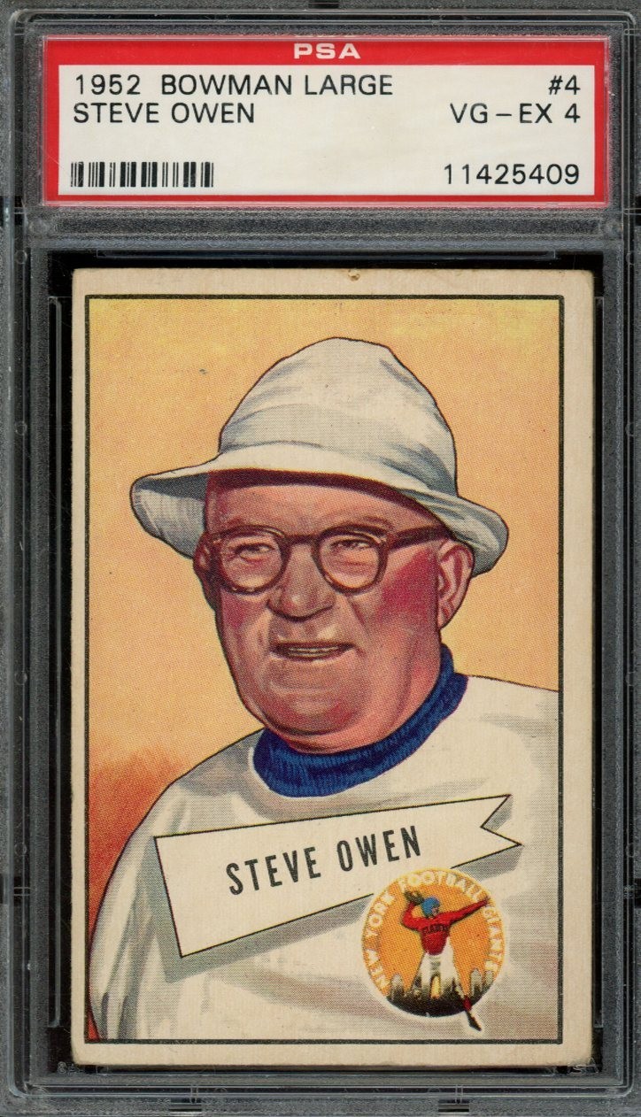 1952 BOWMAN LARGE #4 STEVE OWEN PSA 4 GIANTS RC HOF [G409]