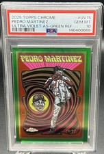 2025 Topps Chrome Ultraviolet All-Stars Pedro Martinez Green /99 PSA 10 Case Hit
