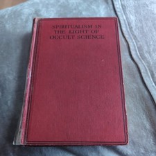 SPIRITUALISM IN THE LIGHT OF OCCULT SCIENCE Dion Fortune 1st