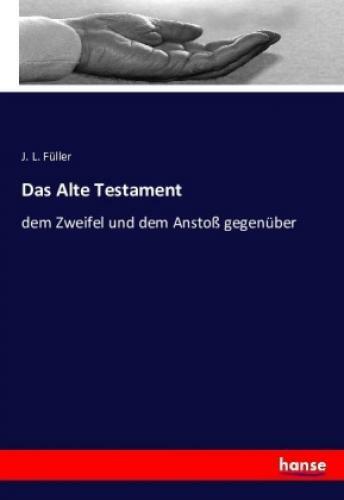 Thumbnail - Das Alte Testament Dem Zweifel Und Dem Anstoß Gegenüber 3577