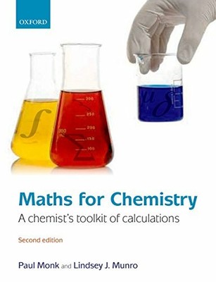 Maths for Chemistry: A chemist's toolkit of calc by Munro, Lindsey J. 0199541299
