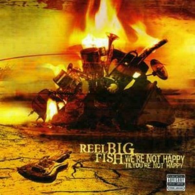 Reel Big Fish - We're Not Happy 'Til You're Not Happy CD (2005) Audio