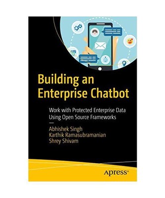 Building an Enterprise Chatbot: Work with Protected Enterprise Data Using Open S