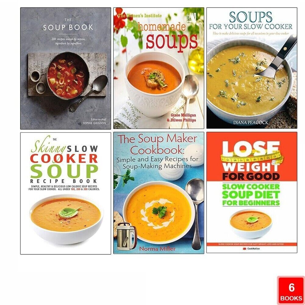 Soup Recipe 6 Books Collection Set Soup Maker Cookbook, Skinny Slow Cooker Soup