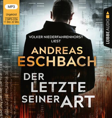 Andreas Eschbach | Der Letzte seiner Art | MP3-CD | Deutsch (2020) | Ungekürzt.