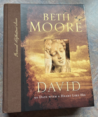 David 90 Days with a Heart Like His by Beth Moore 2006 Hardcover - Free Shipping