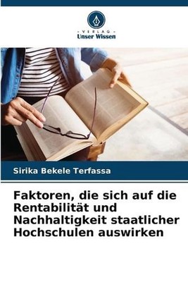 Faktoren, die sich auf die Rentabilitt und Nachhaltigkeit staatlicher Hochschule