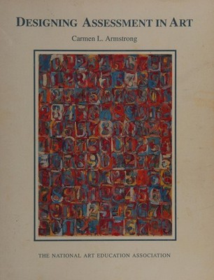 Designing Assessment in Art Paperback Carmen L. Armstrong