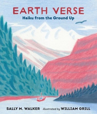 Earth Verse: Haiku from the Ground Up by Sally M. Walker (English) Hardcover Boo