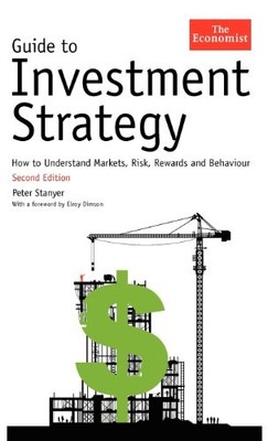 GUIDE TO INVESTMENT STRATEGY: HOW TO UNDERSTAND MARKETS, By Peter Stanyer VG