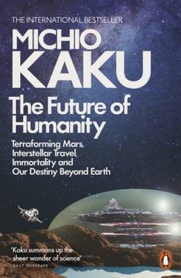 Future Of Humanity - Paperback By Kaku, Michio - GOOD