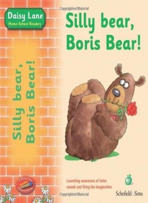 Silly Bear, Boris Bear! (A 'Sound Story' for Early Years) (Daisy