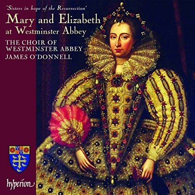 CDA67704 Westminster Abbey Choir and James O'donnell Mary and Elizabeth At