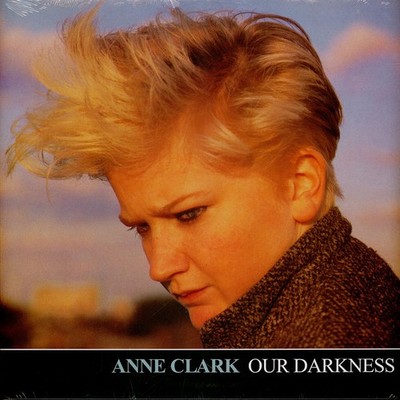 Anne Clark - Our Darkness (Vinyl 12'' - 1984 - US - Reissue)