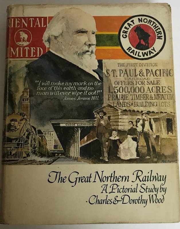 The Great Northern Railway-A pictorial study by Charles & Dorothy Wood-1979 pub.