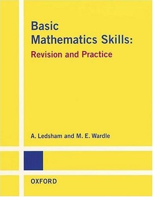 Basic Mathematics Skills: Revision and Practice (Revision & Pr ,