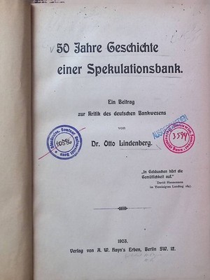 50 Jahre Geschichte einer Spekulationsbank Lindenberg, Otto:
